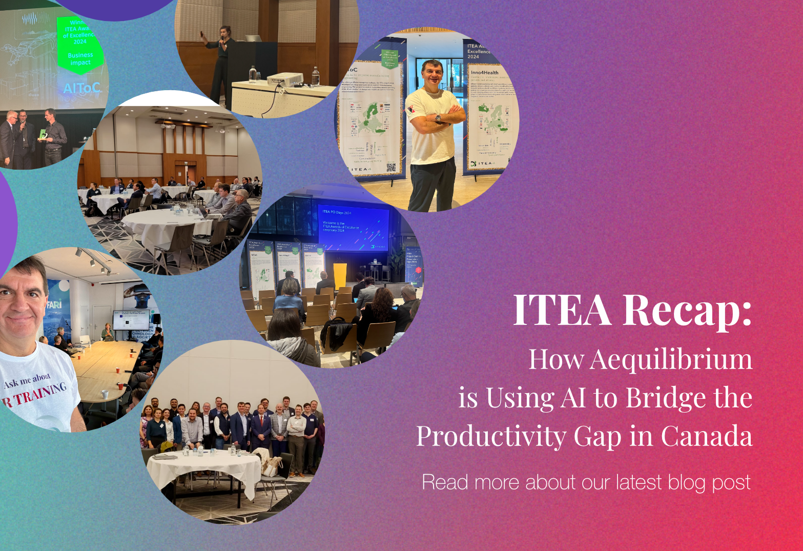 ITEA Recap: How Aequilibrium is Using AI To Bridge The Productivity Gap In Canada